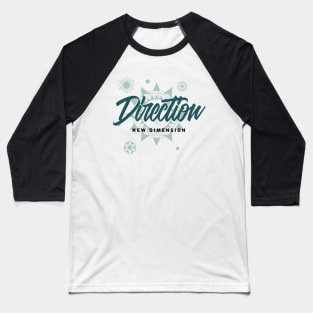 Direction New Dimension Baseball T-Shirt